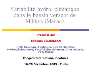 Variabilité hydro-climatique dans le bassin versant de Mikkès (Maroc)