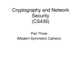 Cryptography and Network Security (CS435)