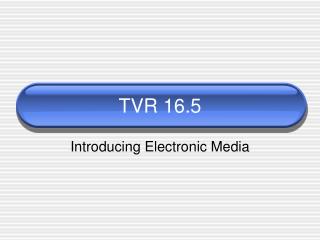 TVR 16.5