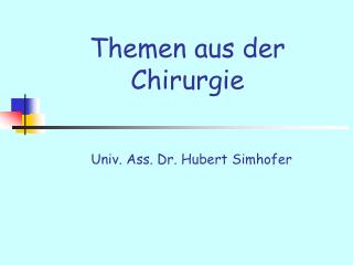 Themen aus der Chirurgie