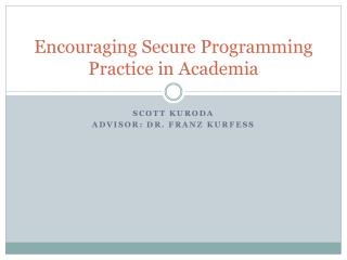 Encouraging Secure Programming Practice in Academia