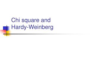 Chi square and Hardy-Weinberg