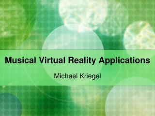 Musical Virtual Reality Applications