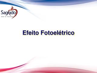 Efeito Fotoelétrico