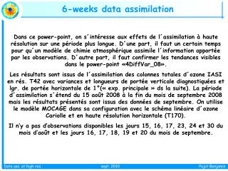 6-weeks data assimilation