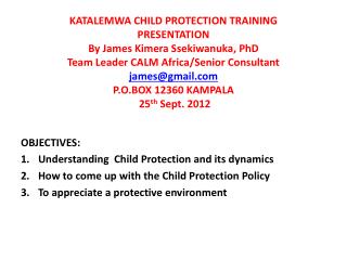 OBJECTIVES: Understanding Child Protection and its dynamics