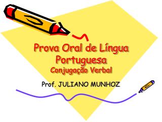 Prova Oral de Língua Portuguesa Conjugação Verbal