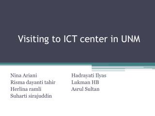 Visiting to ICT center in UNM