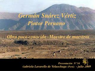 Presentación Nº 34 G abriela Lavarello de Velaochaga (Perú) - julio 2009