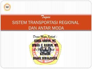 Tugas SISTEM TRANSPORTASI REGIONAL DAN ANTAR MODA