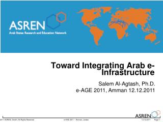 Salem Al-Agtash, Ph.D. e-AGE 2011, Amman 12.12.2011
