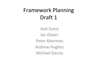 Framework Planning Draft 1