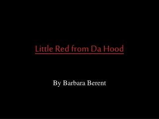Little Red from Da Hood