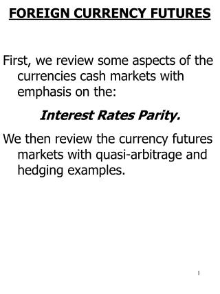 FOREIGN CURRENCY FUTURES