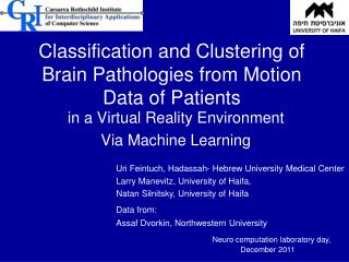 Classification and Clustering of Brain Pathologies from Motion Data of Patients