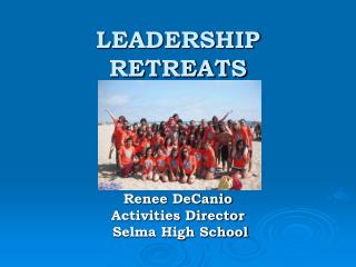 LEADERSHIP RETREATS