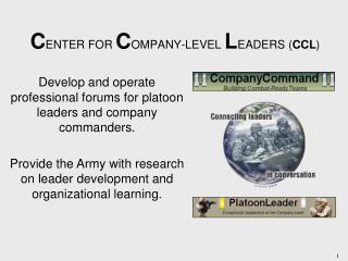 C ENTER FOR C OMPANY-LEVEL L EADERS ( CCL )