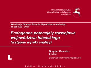 Aktualizacja Strategii Rozwoju Województwa Lubelskiego na lata 2006 – 2020