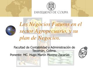 Los Negocios Futuros en el sector Agropecuario, y su plan de Negocios.