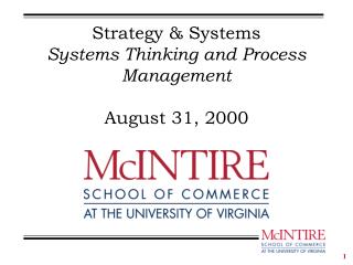 Strategy &amp; Systems Systems Thinking and Process Management August 31, 2000