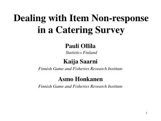 Dealing with Item Non-response in a Catering Survey