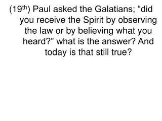 Gal.3:2 – the question. Repeats Gal.3:5