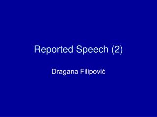 Reported Speech (2)