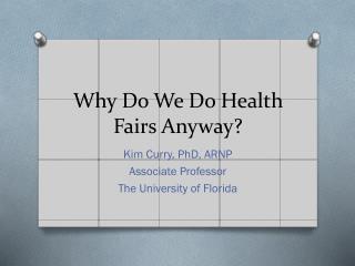 Why Do We Do Health Fairs Anyway?