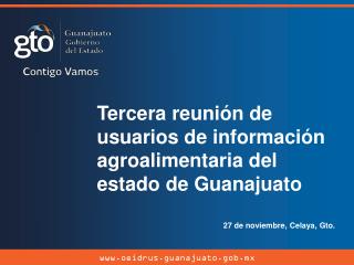 Tercera reunión de usuarios de información agroalimentaria del estado de Guanajuato