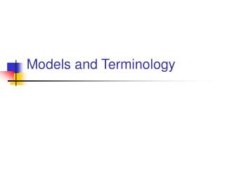 Models and Terminology