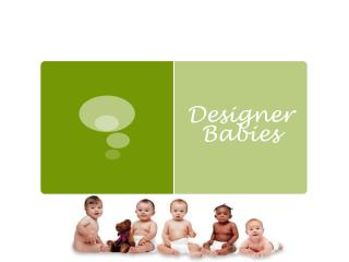 Designer Babies