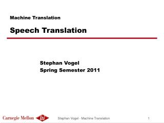 Machine Translation Speech Translation