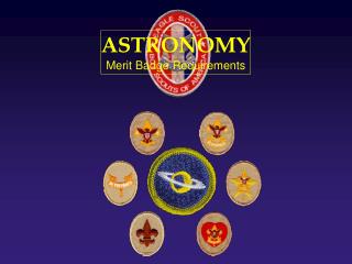 ASTRONOMY Merit Badge Requirements