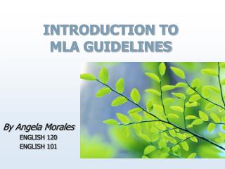 INTRODUCTION TO MLA GUIDELINES