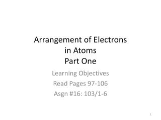 Arrangement of Electrons in Atoms Part One