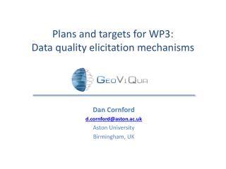 Plans and targets for WP3: Data quality elicitation mechanisms