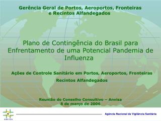Plano de Contingência do Brasil para Enfrentamento de uma Potencial Pandemia de Influenza