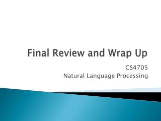 Final Review and Wrap Up