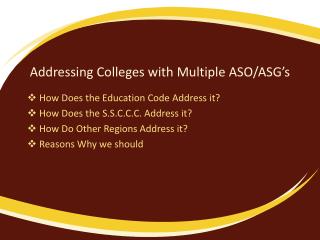 Addressing Colleges with Multiple ASO/ASG’s