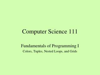 Computer Science 111