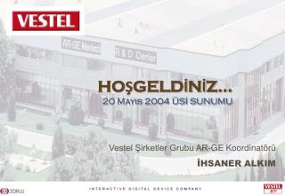 HOŞGELDİNİZ… 20 Mayıs 2004 ÜSİ SUNUMU