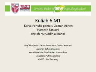 Kuliah 6 M1 Karya Penulis-penulis Zaman Acheh Hamzah Fansuri Sheikh Nuruddin al Raniri