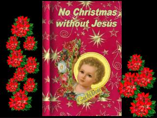 No Christmas without Jesús