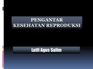 PENGANTAR KESEHATAN REPRODUKSI