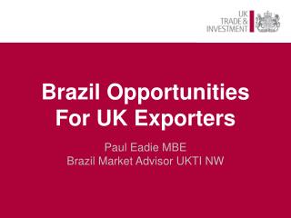 Brazil Opportunities For UK Exporters