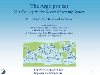The Argo project 21st Century in-situ Ocean Observing System