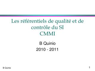 Les référentiels de qualité et de contrôle du SI CMMI