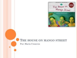 The house on mango street