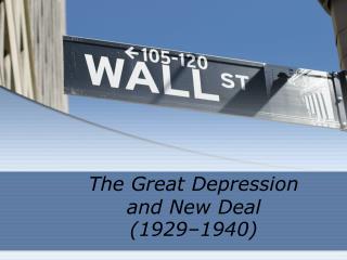 The Great Depression and New Deal (1929–1940)