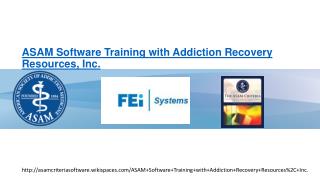 ASAM Software Training with Addiction Recovery Resources, Inc.